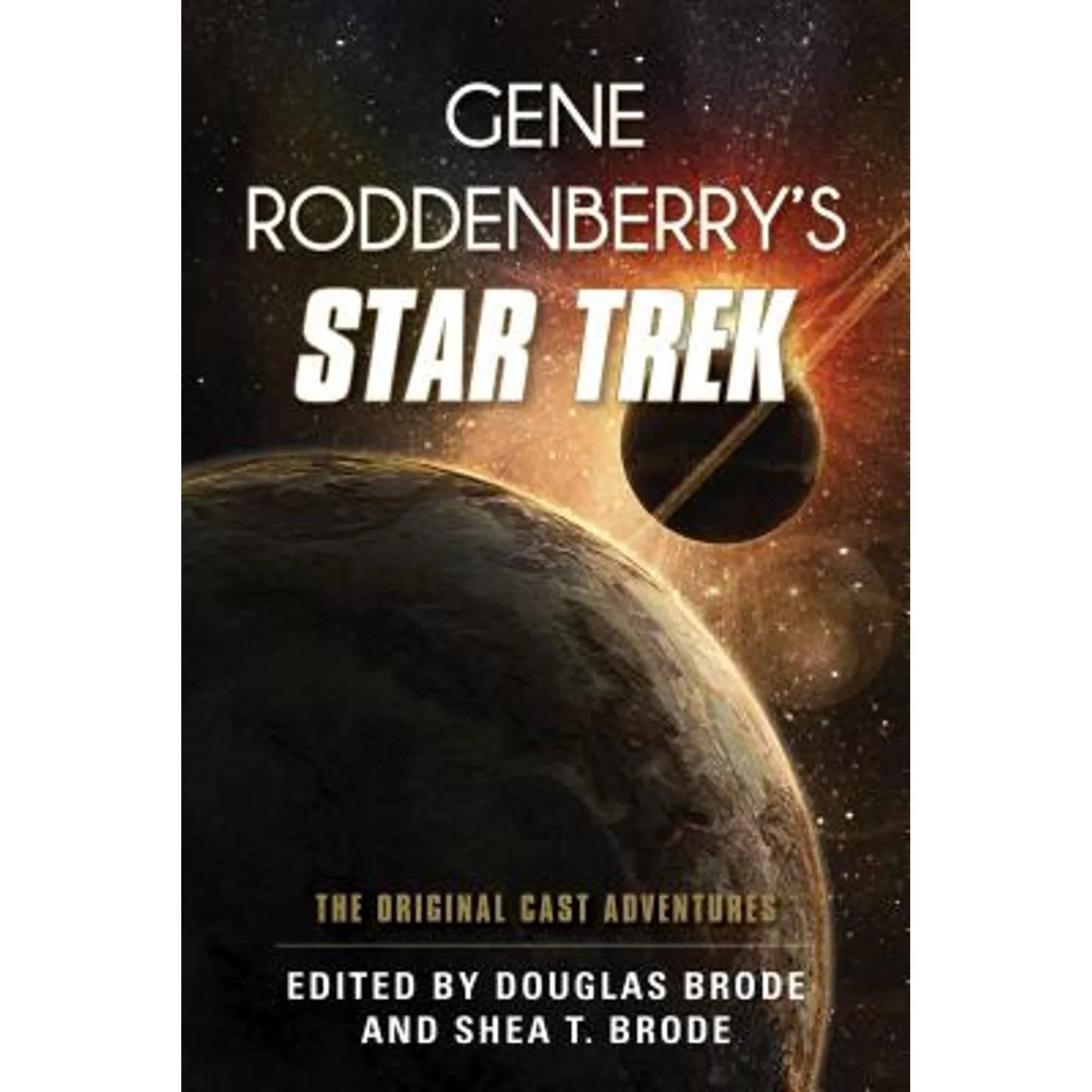 T 9781442249875) by Brode, Pre-Owned Trek: Gene Adventures The (Hardcover Cast Star Original Roddenberry's Shea Brode Douglas