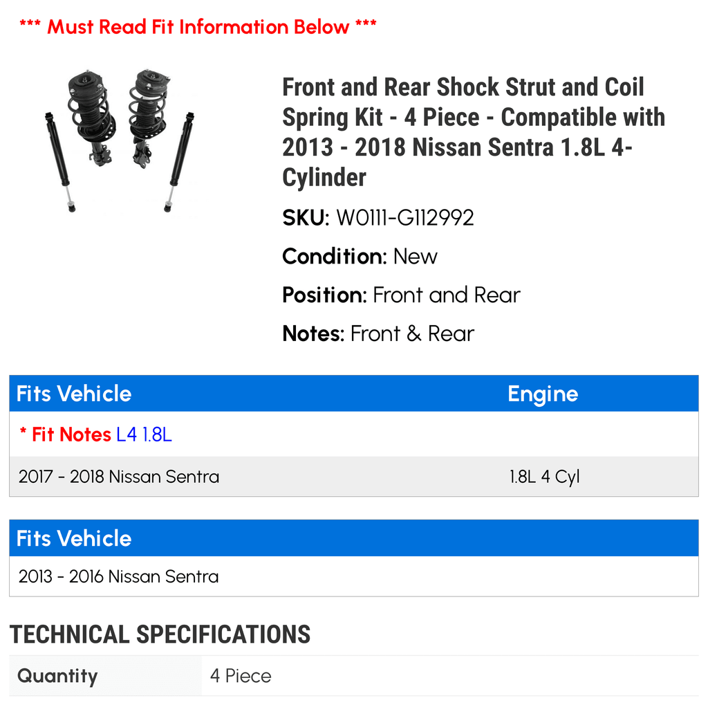 2014 Front Compatible Piece Shock 2018 Nissan 2017 1.8L and 2016 - with Coil Sentra 2015 4 Strut Rear and 2013 - - Kit 4-Cylinder Spring